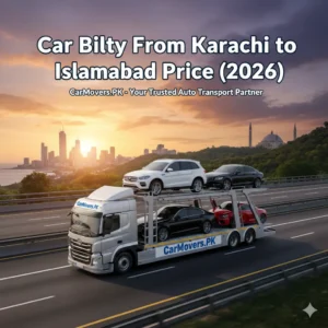 Car bilty from Karachi to Islamabad price. A truck of Car Movers company loaded with cars.